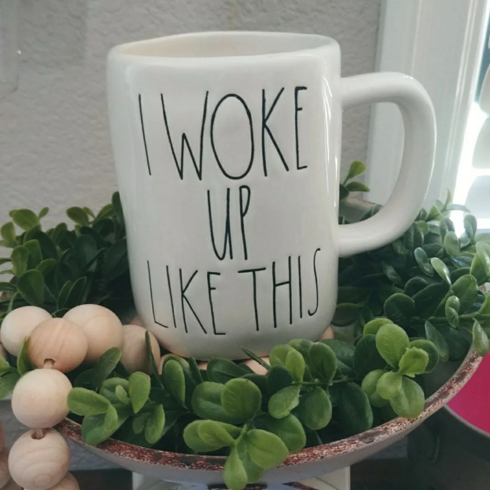November 2016 OG  Rae Dunn I Woke Up Like This Mug